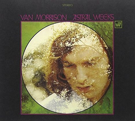 Van Morrison: Astral Weeks (Expanded &amp; Remastered) (Digisleeve), CD