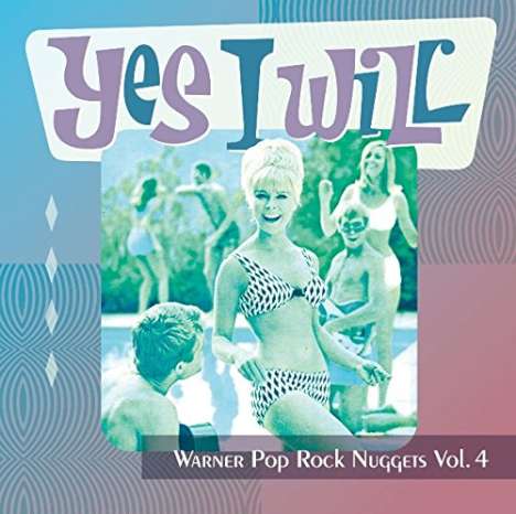 Yes I Will: Warner Pop Rock Nuggets Vol. 4, CD