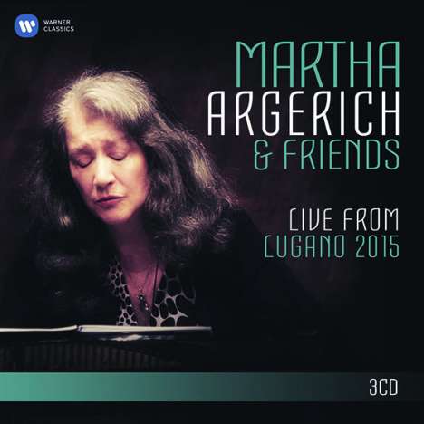 Martha Argerich &amp; Friends - Live from Lugano Festival 2015, 3 CDs