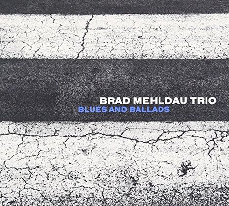 Brad Mehldau (geb. 1970): Blues And Ballads (Papersleeve), CD