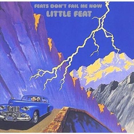 Little Feat: Feats Don't Fail Me Now (Forever-Young-Edition), CD