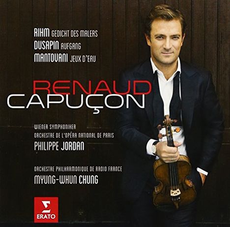 Renaud Capucon - Rihm / Dusapin / Mantovani, CD
