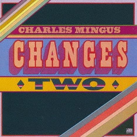 Charles Mingus (1922-1979): Changes Two (SHM-CD), CD