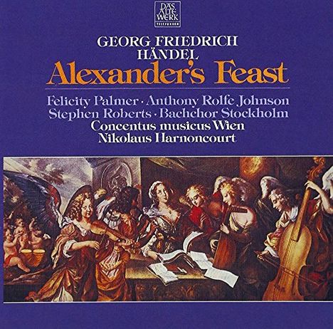 Georg Friedrich Händel (1685-1759): Alexander's Feast, 2 CDs