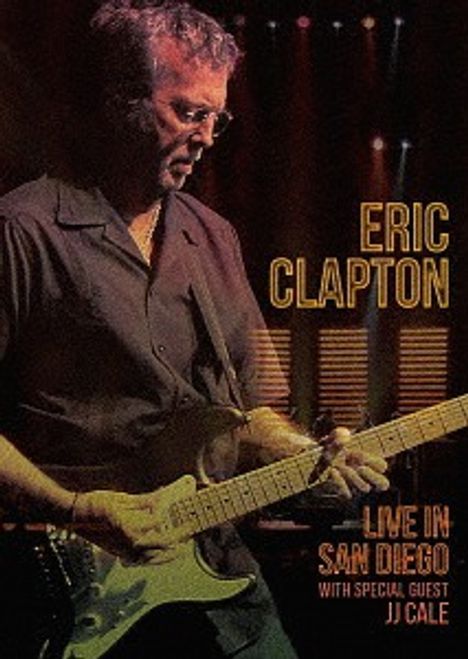 Eric Clapton (geb. 1945): Live In San Diego With Special Guest J.J. Cale +Bonus, Blu-ray Disc
