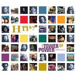 Tower Of Power: What Is Hip?: The Tower Of Power Anthology, 2 CDs