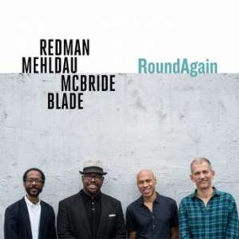 Joshua Redman, Brad Mehldau, Christian McBride &amp; Brian Blade: RoundAgain (Digisleeve), CD