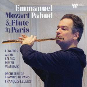 Emmanuel Pahud - Mozart &amp; Flute in Paris, 2 Super Audio CDs