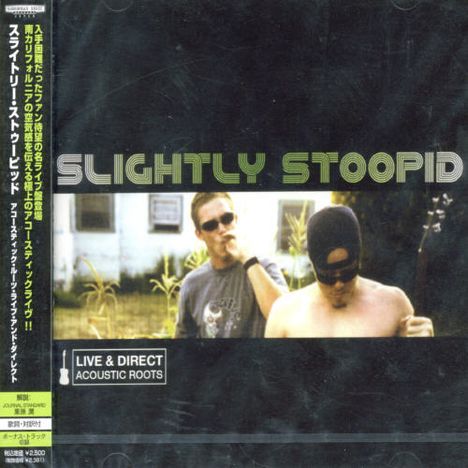 Slightly Stoopid: Acoustic Roots Live &amp; Direct, CD