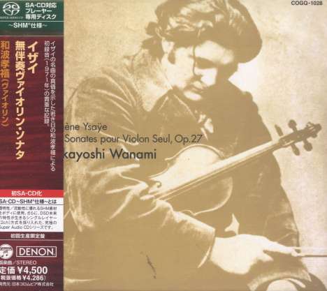 Eugene Ysaye (1858-1931): Sonaten für Violine solo op.27 Nr.1-6 (SHM-SACD), Super Audio CD Non-Hybrid