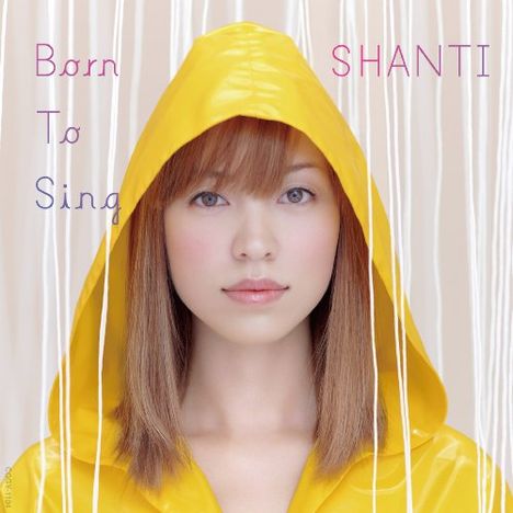 Shanti (Shanti Lila Snyder): Born To Sing (SHM-SACD) (Reissue), Super Audio CD Non-Hybrid