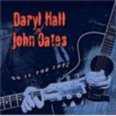 Daryl Hall &amp; John Oates: Do It For Love +1, CD