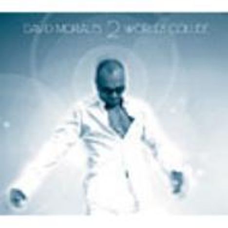 David Morales: Two Worlds Collide +bonus(Cd+d, 2 CDs