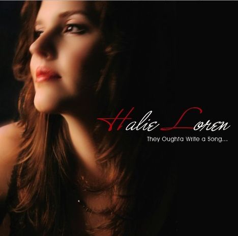 Halie Loren (geb. 1984): They Oughta Write A Song (+Bonus), CD