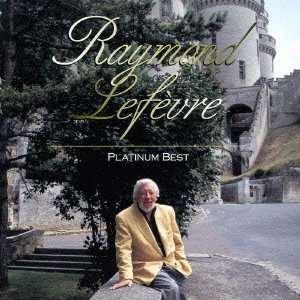 Raymond Lefevre (1929-2008): Platinum Best, 2 CDs