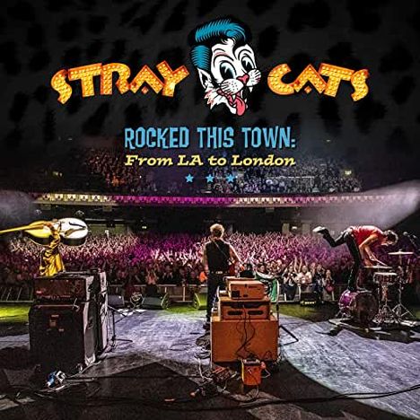 Stray Cats: Rocked This Town: From LA To London (Digipack), CD