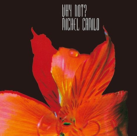 Michel Camilo (geb. 1954): Why Not? (Remaster), CD