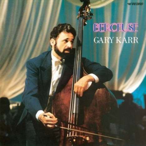 Gary Karr - Berceuse, CD