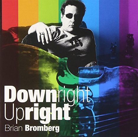 Brian Bromberg (geb. 1960): Downright Upright (SHM-CD), CD