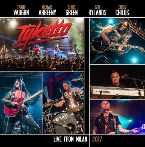 Tyketto: Live From Milan 2017, 1 CD und 1 DVD