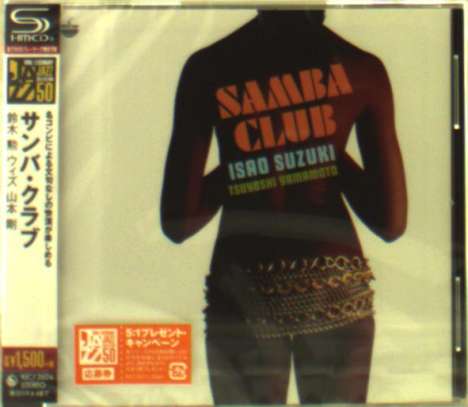 Isao Suzuki &amp; Tsuyoshi Yamamoto: Samba Club (SHM-CD), CD