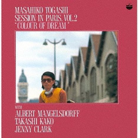 Masahiko Togashi (1940-2007): Session In Paris Vol. 2: Colour Of Dream (SHM-CD), CD
