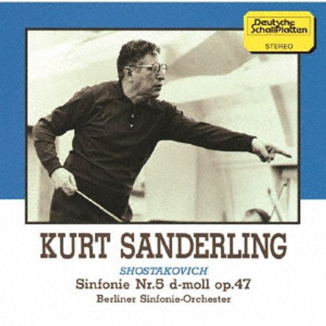 "Kurt Sanderling, Shostakovich, Sinfonie Nr. 5 d-moll op. 47, Berliner Sinfonie-Orchester" steht auf einer Schallplattenhülle.