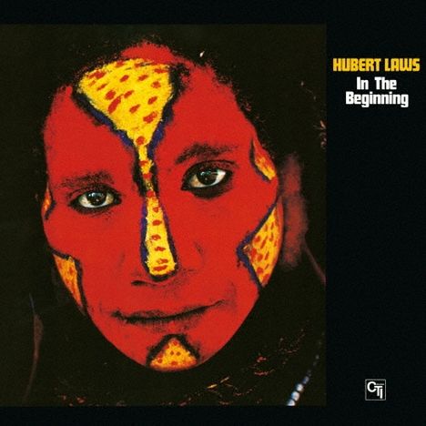 Hubert Laws (geb. 1939): In The Beginning, CD