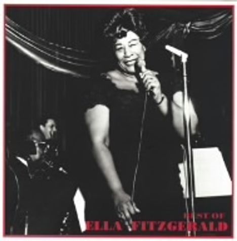 Ella Fitzgerald (1917-1996): The Best Of Ella Fitzgerald, CD
