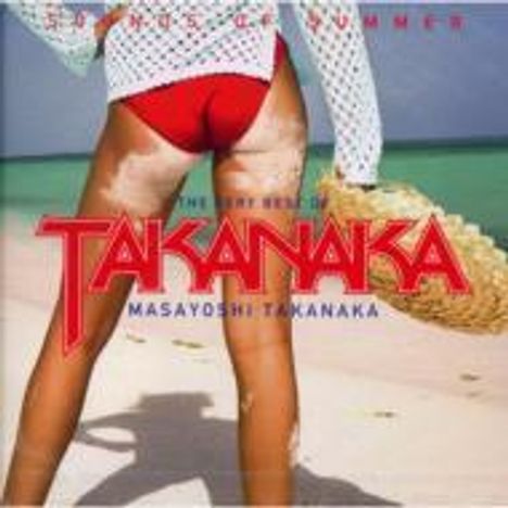 Masayoshi Takanaka (geb. 1953): Sounds Of Summer: The Very Best Of Takanaka, 2 CDs