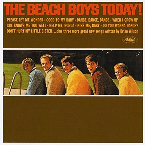 Albumcover: "The Beach Boys Today!" Songs: "Please Let Me Wonder" usw. Fünf Männer in farbigen Pullovern, lächelnd.