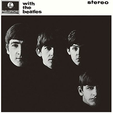 "with the beatles", "stereo", "Parlophone"-Logo oben links. Vier Gesichter in schwarz-weiß vor dunklem Hintergrund.
