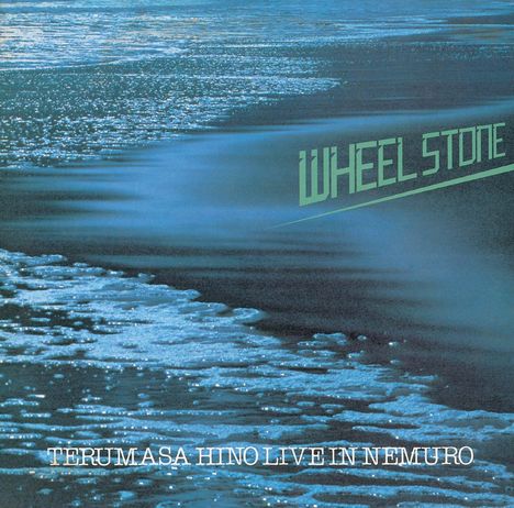 Terumasa Hino (geb. 1942): Wheel Stone / Terumasa Hino Live In Nemuro, CD