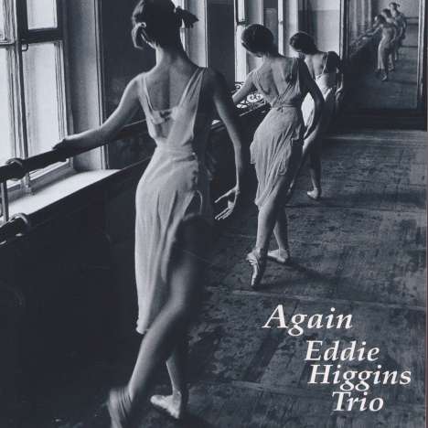 Eddie Higgins (1932-2009): Again, CD