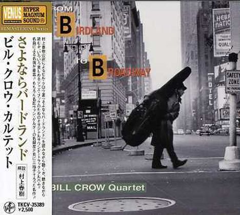 Bill Crow (geb. 1927): From Birdland To Broadway, CD