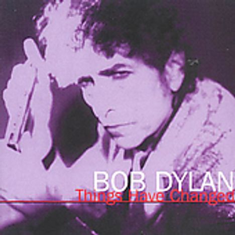 Bob Dylan: Things Have Changed / Alive 3, CD