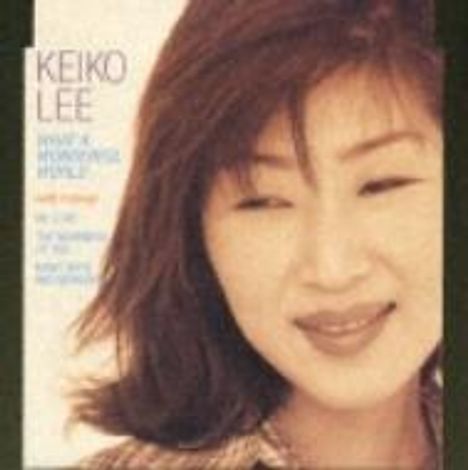 Keiko Lee: What A Wonderful World, Maxi-CD
