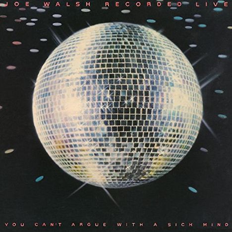 Joe Walsh: You Can't Argue With A Sick Mind (SHM-CD), CD