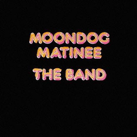 The Band: Moondog Matinee (SHM-CD), CD