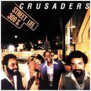 The Crusaders (auch: Jazz Crusaders): Street Life (SHM-CD), CD