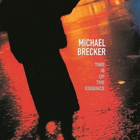Michael Brecker (1949-2007): Time Is Of The Essence (SHM-CD), CD