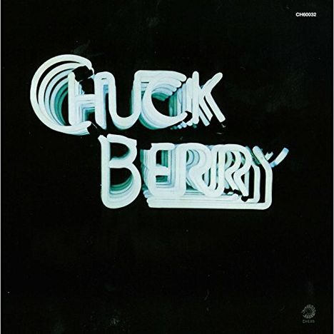 Der Text "CHUCK BERRY" steht in großer, gestapelter Schrift im Zentrum vor einem dunklen Hintergrund. Oben rechts klein "CH60032".