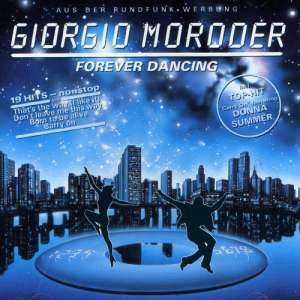 Giorgio Moroder: Forever Dancing, CD