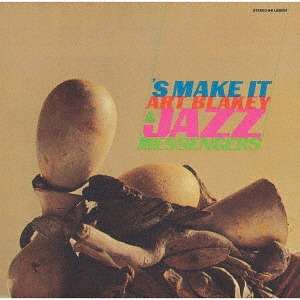 Art Blakey (1919-1990): 'S Make It, CD
