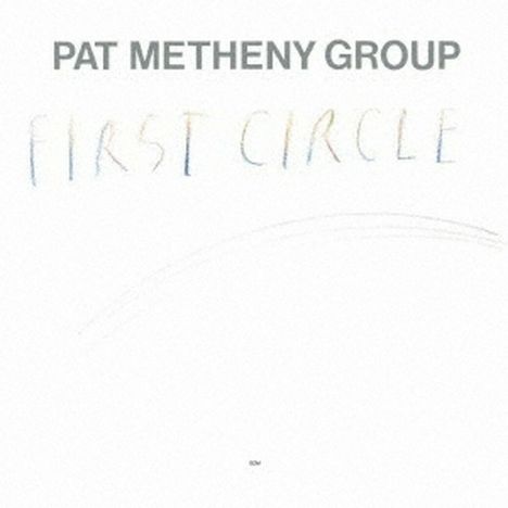 Pat Metheny (geb. 1954): First Circle (UHQCD), CD