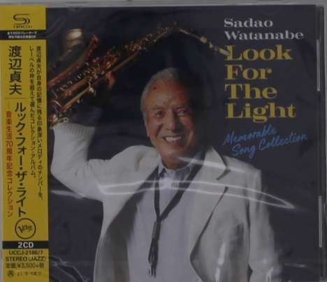 Sadao Watanabe (geb. 1933): Look For The Light: Memorable Song Collection (SHM-CD), 2 CDs