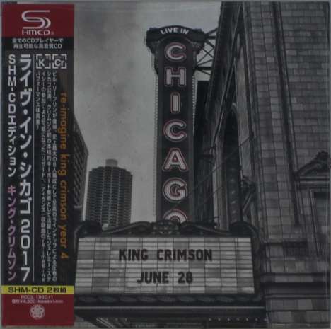 King Crimson: Live In Chicago, June 28th, 2017 (SHM-CD) (Digipack), 2 CDs