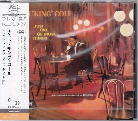 Nat King Cole (1919-1965): Just One Of Those Things (SHM-CD) [Jazz Department Store Vocal Edition], CD