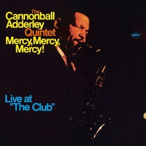 Cannonball Adderley (1928-1975): Mercy, Mercy, Mercy! (UHQ-CD), CD