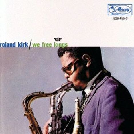 Rahsaan Roland Kirk (1936-1977): We Free Kings (SHM-CD), CD